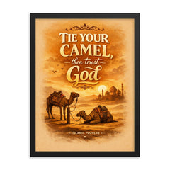 Tie your camel then trust God Islamic proverb framed print on a plain backdrop in size 18"x24".