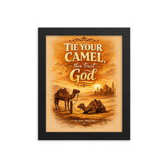 Tie your camel then trust God Islamic proverb framed print on a plain backdrop in size 8"x10".