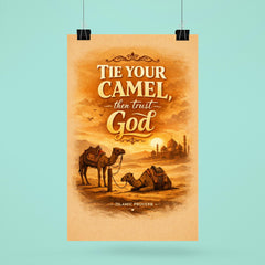 Tie your camel then trust God Islamic proverb poster 6