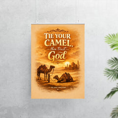 Tie your camel then trust God Islamic proverb poster 7