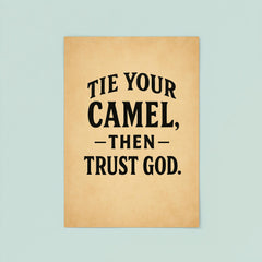 Tie your camel then trust God poster 8