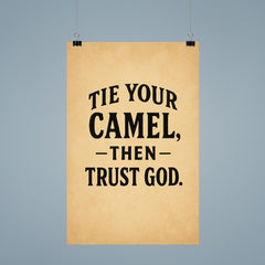 Tie your camel then trust God poster 9