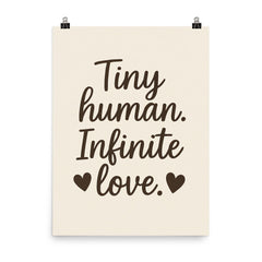 Tiny human Infinite love poster on a plain backdrop in size 8"x10".