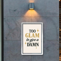 Too glam to give a damn poster 2