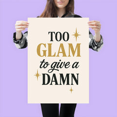 Too glam to give a damn poster 3