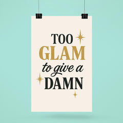 Too glam to give a damn poster 6