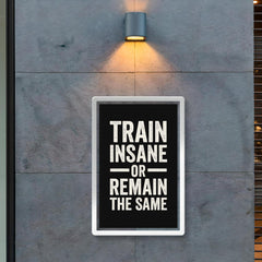 Train insane or remain the same poster 2