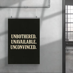 Unbothered Unavailable Unconvinced poster 4