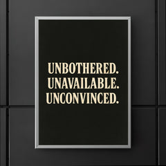 Unbothered Unavailable Unconvinced poster 5