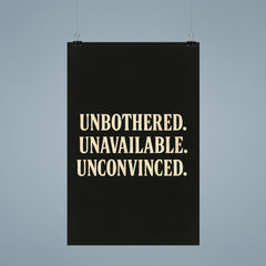 Unbothered Unavailable Unconvinced poster 9