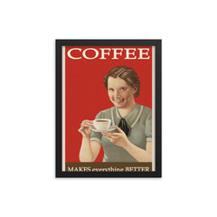 Vintage coffee makes everything better poster framed print on a plain backdrop in size 12"x16".