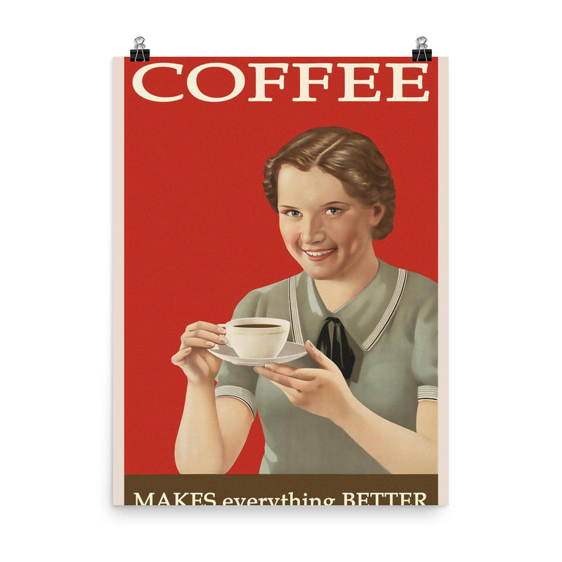 Vintage coffee makes everything better poster poster on a plain backdrop in size 8