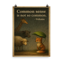 voltaire quote common sense animal shelter rain inspiring poster on a plain backdrop in size 8"x10".