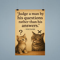 voltaire quote judge by questions curious kitten know it all cat poster 9