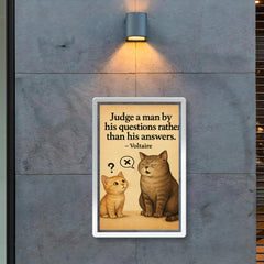 voltaire quote judge by questions not answers curious kitten asking thoughtful questions poster 2