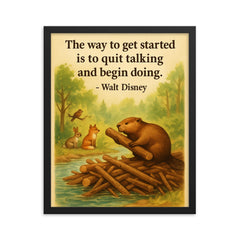 Walt Disney quote beaver building dam inspirational framed print on a plain backdrop in size 16"x20".
