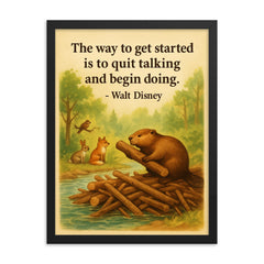 Walt Disney quote beaver building dam inspirational framed print on a plain backdrop in size 18"x24".