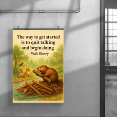 Walt Disney quote beaver building dam inspirational poster 4