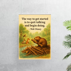 Walt Disney quote beaver building dam inspirational poster 7