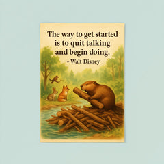 Walt Disney quote beaver building dam inspirational poster 8