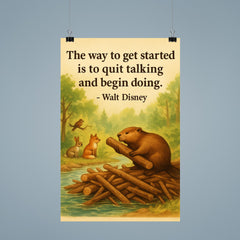 Walt Disney quote beaver building dam inspirational poster 9