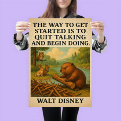 walt disney quote beaver stops talking starts building dam inspiring poster poster 3