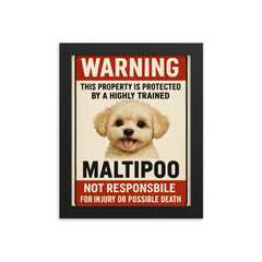 WARNING This property is protected by a highly trained Maltipoo framed print on a plain backdrop in size 8"x10".