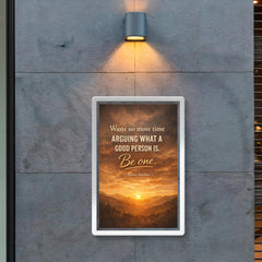Waste no more time arguing what a good person is Be one Marcus Aurelius poster 2