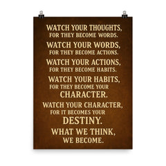 Watch your thoughts for they become words motivational destiny quote poster on a plain backdrop in size 8"x10".