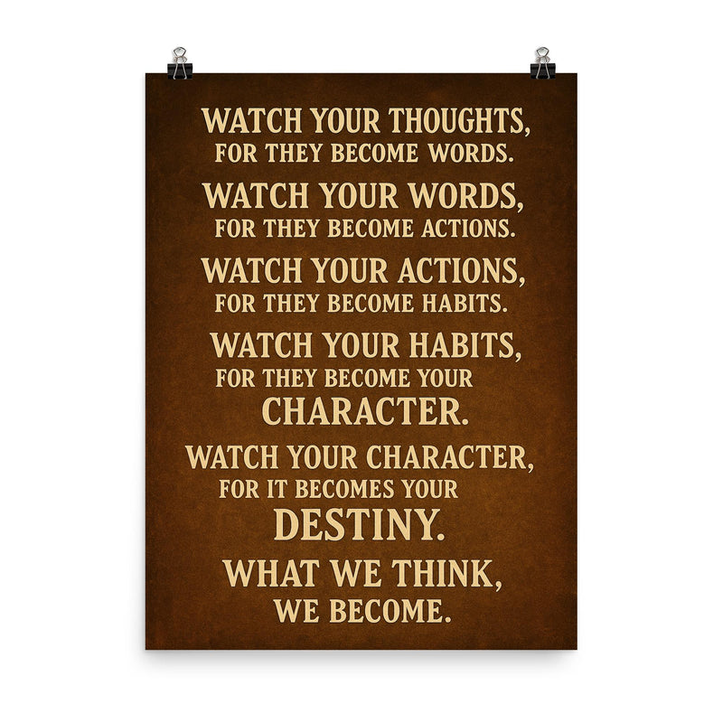 Watch your thoughts for they become words motivational destiny quote poster on a plain backdrop in size 8