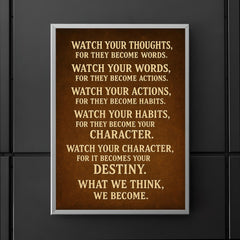 Watch your thoughts for they become words motivational destiny quote poster 5