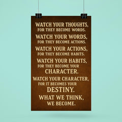 Watch your thoughts for they become words motivational destiny quote poster 6