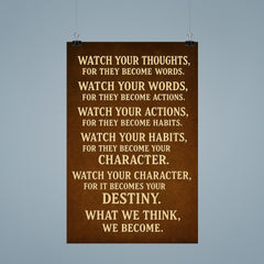 Watch your thoughts for they become words motivational destiny quote poster 9