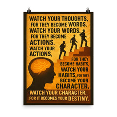 Watch your thoughts for they become words motivational quote about destiny poster on a plain backdrop in size 8"x10".