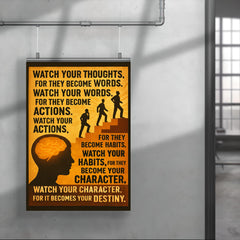 Watch your thoughts for they become words motivational quote about destiny poster 4