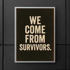 We come from survivors poster 5