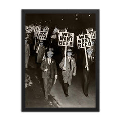 We want beer - funny vintage prohibition beer parade march, 1932 framed print on a plain backdrop in size 18"x24".