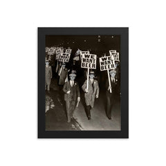 We want beer - funny vintage prohibition beer parade march, 1932 framed print on a plain backdrop in size 8"x10".