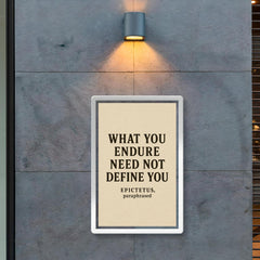 What you endure need not define you Epictetus paraphrased poster 2