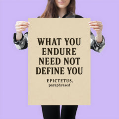 What you endure need not define you Epictetus paraphrased poster 3