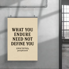 What you endure need not define you Epictetus paraphrased poster 4