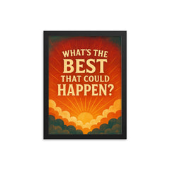 What's the best that could happen framed print on a plain backdrop in size 12"x16".