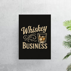 Whiskey business poster 7