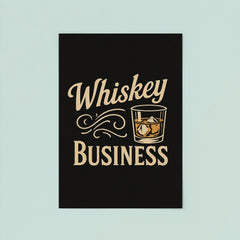 Whiskey business poster 8