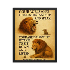 Winston Churchill quote courage standing up speaking sitting down listening lion and mouse framed print on a plain backdrop in size 16"x20".