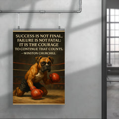 winston churchill quote courage to continue boxer dog knocked down success failure poster 4