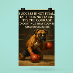 winston churchill quote courage to continue boxer dog knocked down success failure poster 6