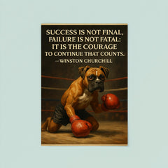 winston churchill quote courage to continue boxer dog knocked down success failure poster 8