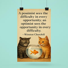 winston churchill quote optimist pessimist two cats poster 6
