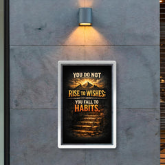 You do not rise to wishes you fall to habits poster 2